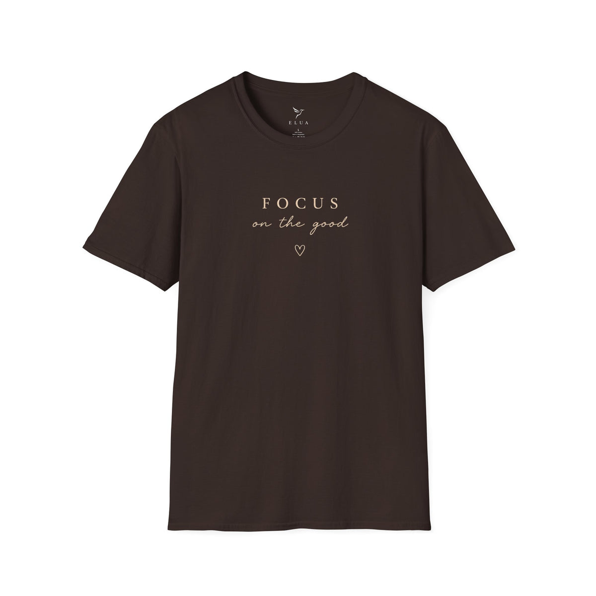 Focus On The Good Tee — Minimal Inspirational Graphic T-Shirt