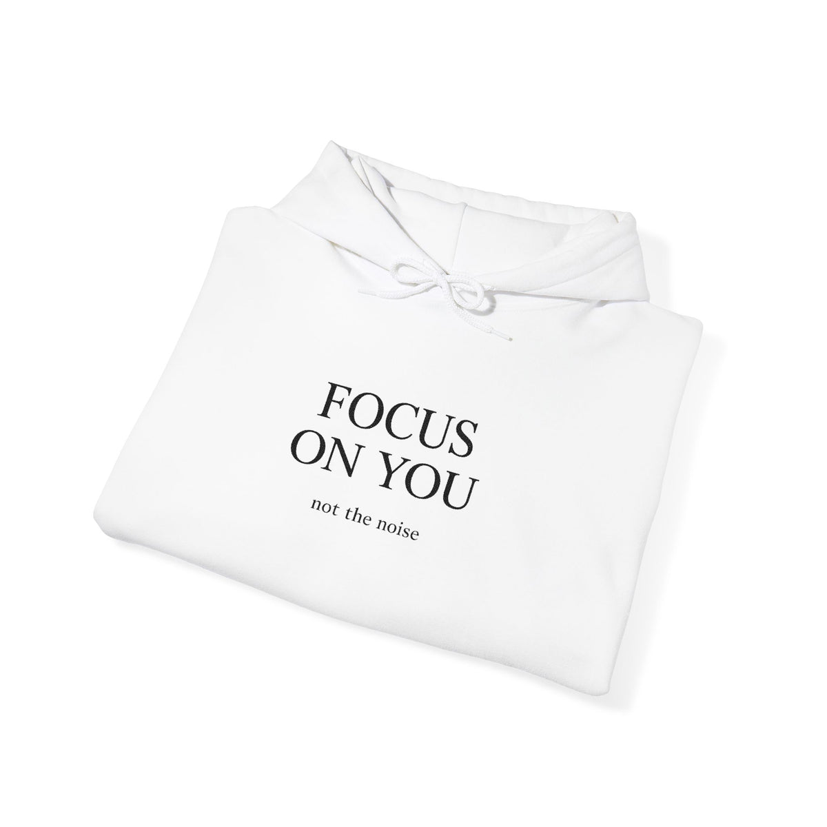 Focus On You Hoodie — Minimal Self-Care Pullover