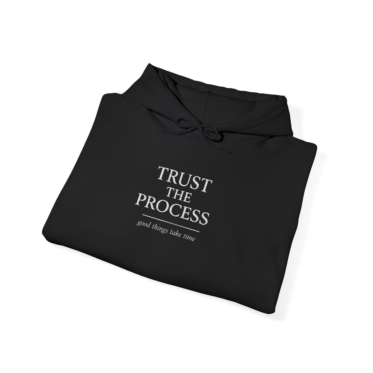 Trust the Process Hoodie — Motivational Black Pullover