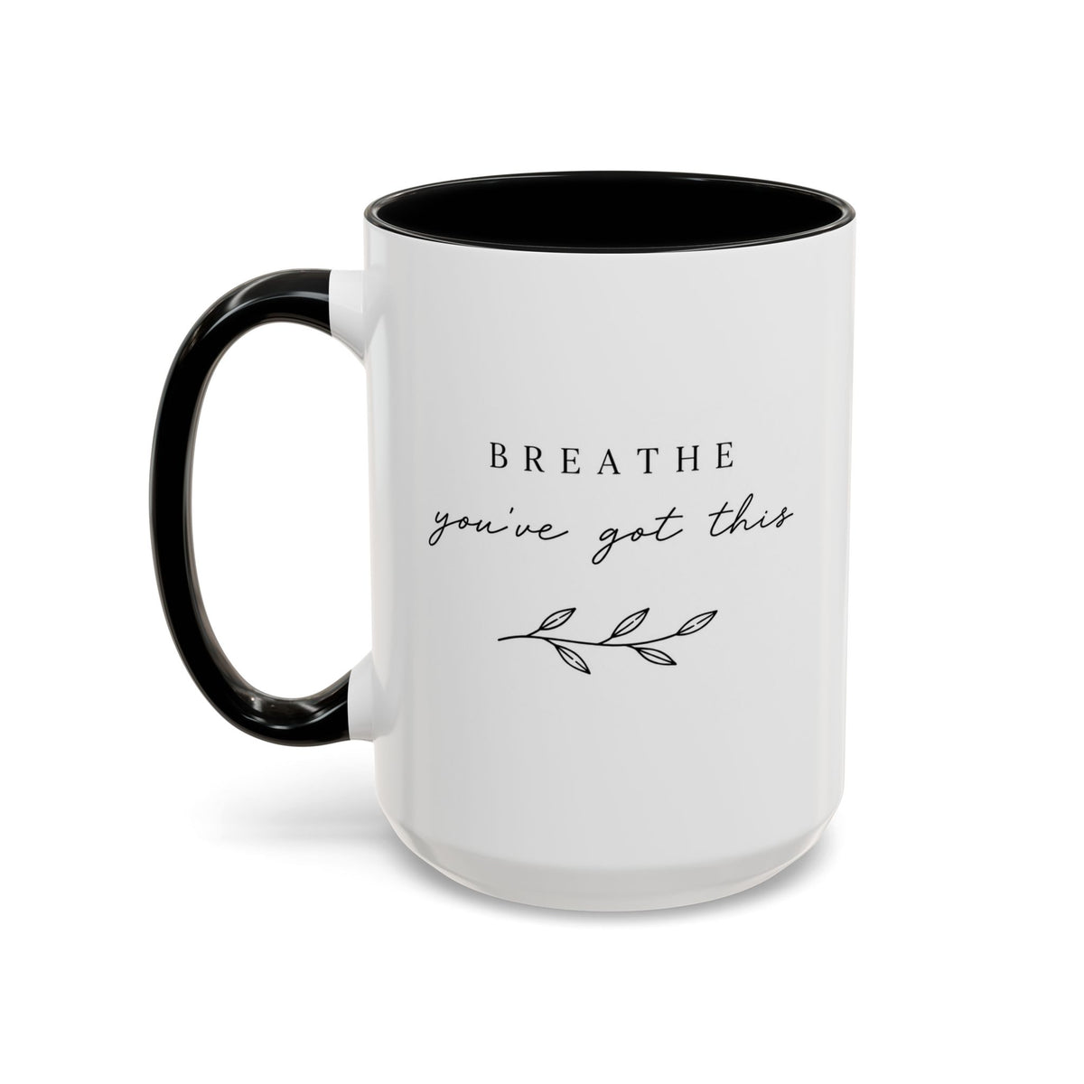 Inspirational Coffee Mug - "Breathe, you've got this" Accent Ceramic Mug (11/15oz)