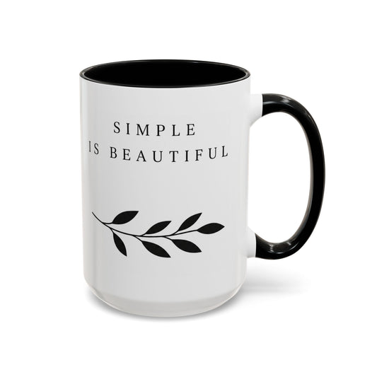 Simple Is Beautiful Accent Coffee Mug — Minimalist Black & White Ceramic Gift
