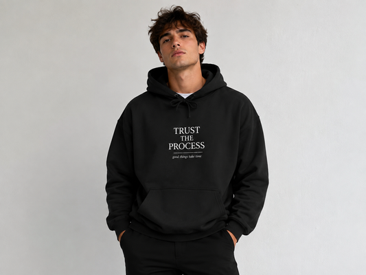 Trust the Process Hoodie — Motivational Black Pullover
