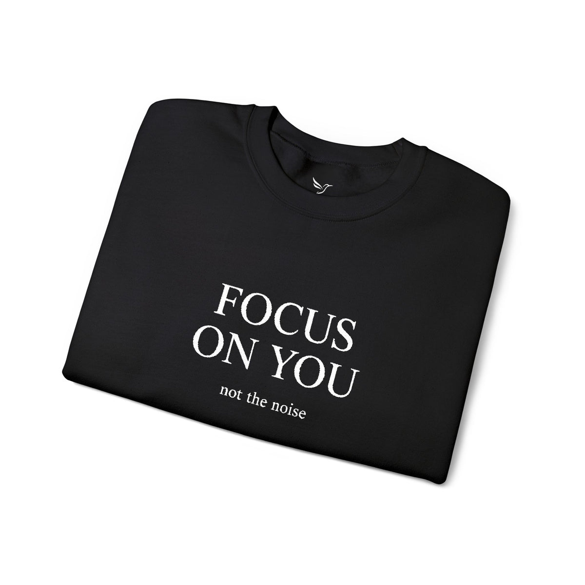 Focus On You Crewneck Sweatshirt — Motivational Minimalist Pullover