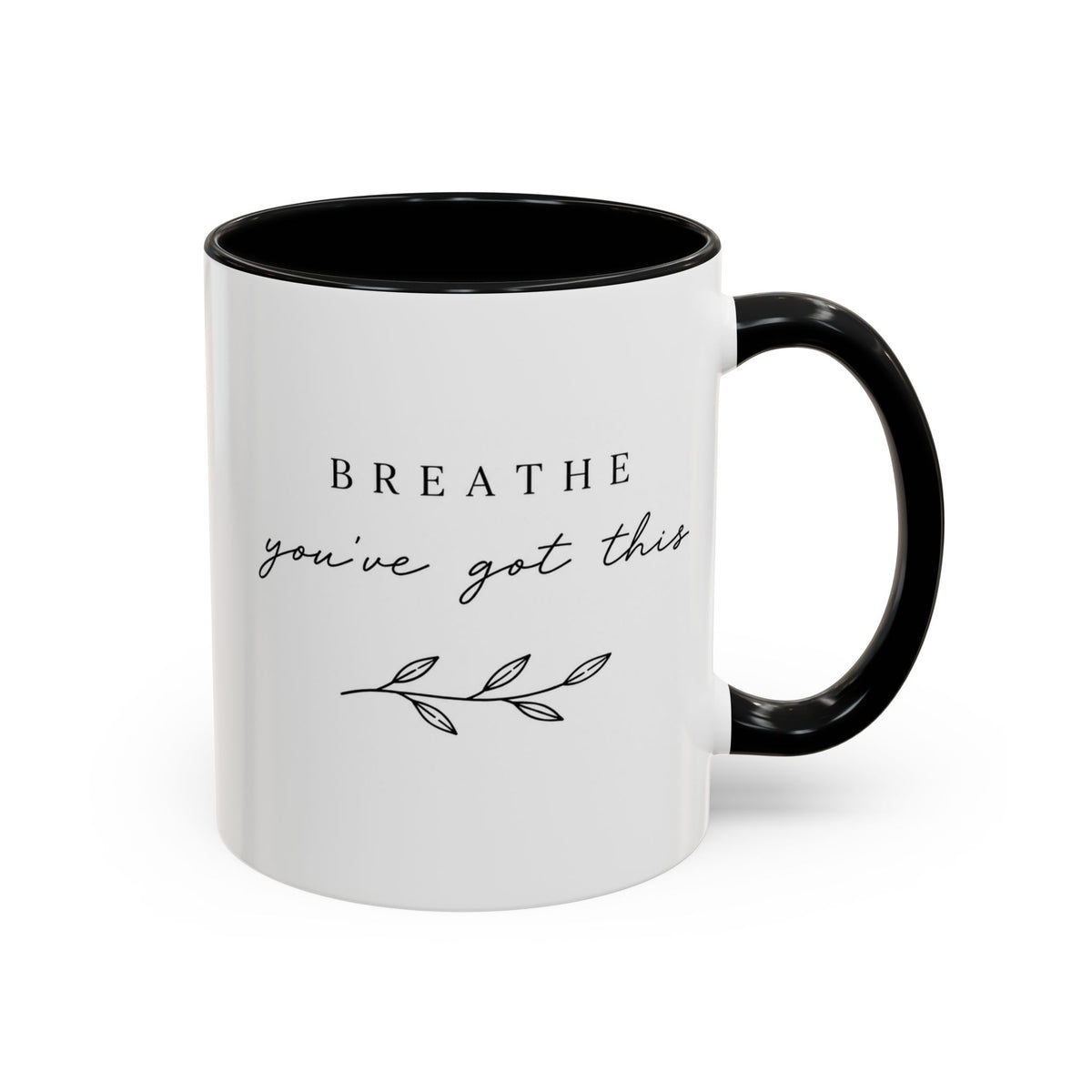 Inspirational Coffee Mug - "Breathe, you've got this" Accent Ceramic Mug (11/15oz)